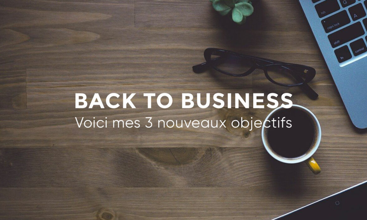 Voici mes 3 nouveaux objectifs de développement.