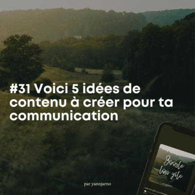 5 idées de contenu pour créer ta communication