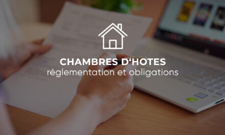 Chambres d’hôte chez un particulier : réglementation et obligations